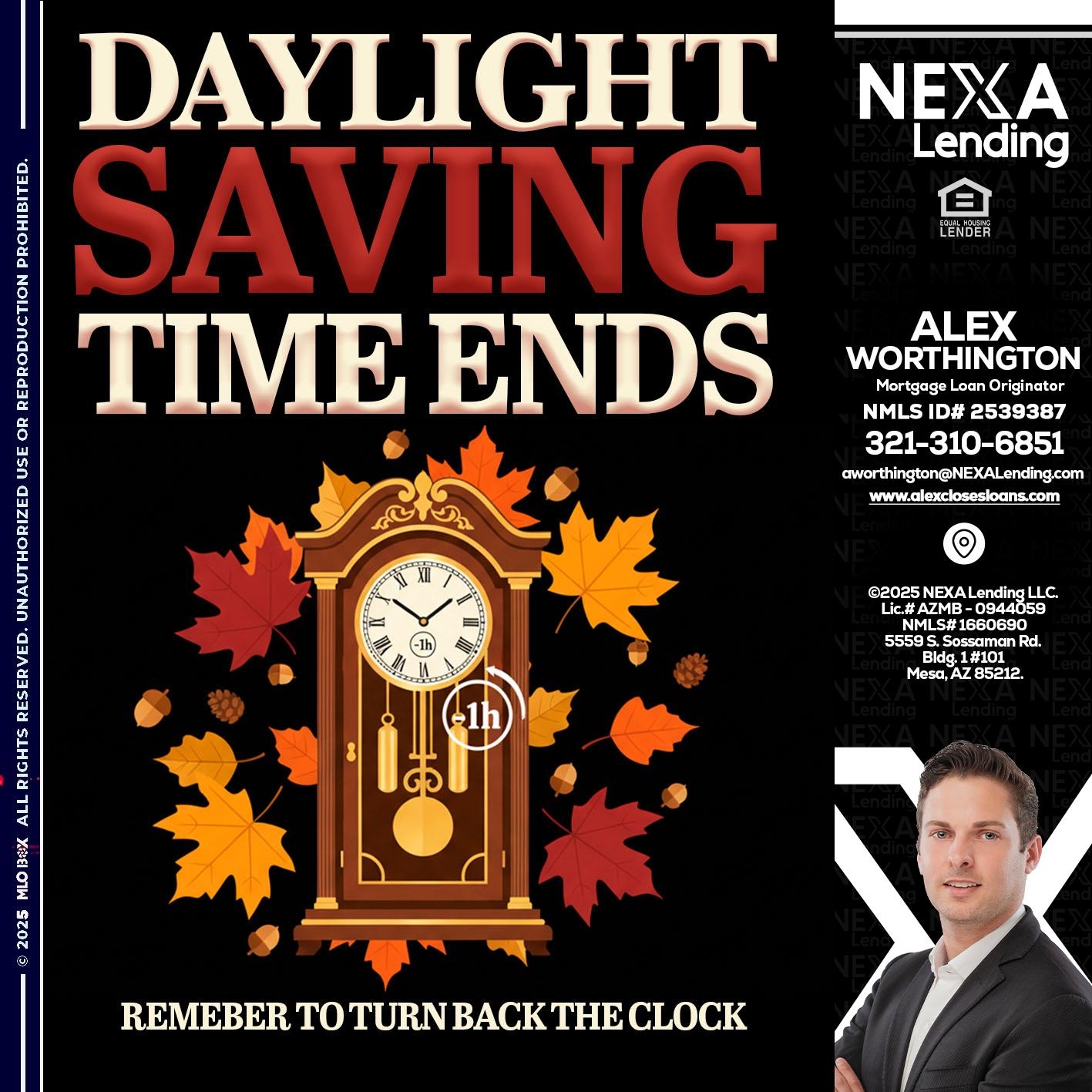 DAYLIGHT SAVINGS - Alex Worthington - Mortgage Loan Originator