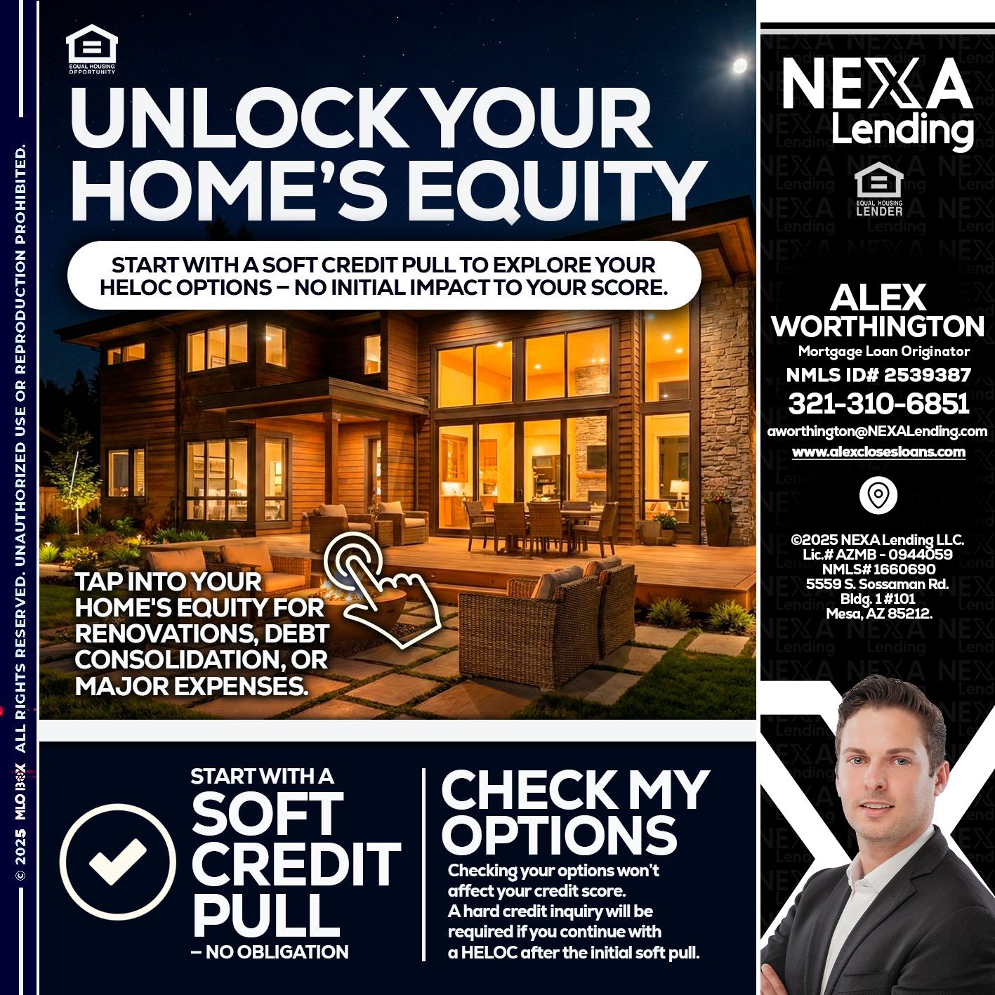 UNLOCK YOUR HOMES - Alex Worthington -Mortgage Loan Originator