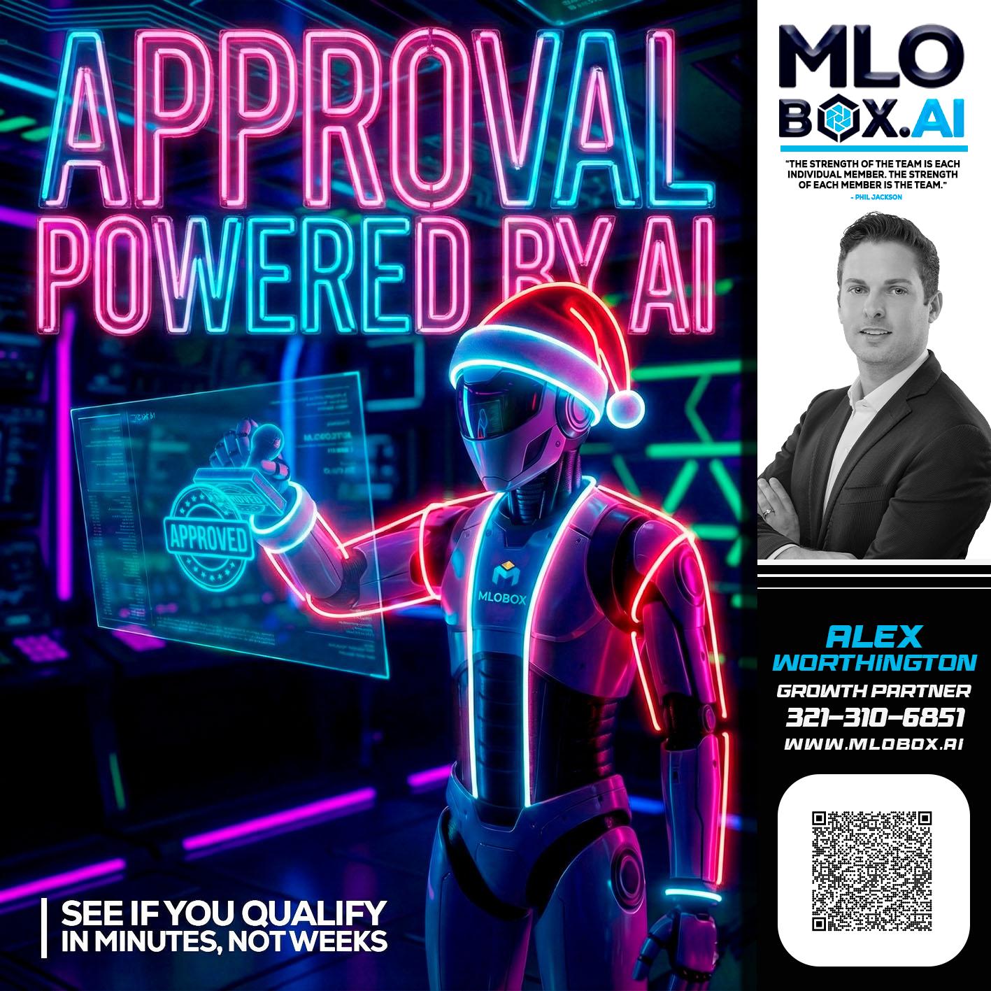 APPROVAL BY AI - Alex Worthington -Mortgage Loan Originator