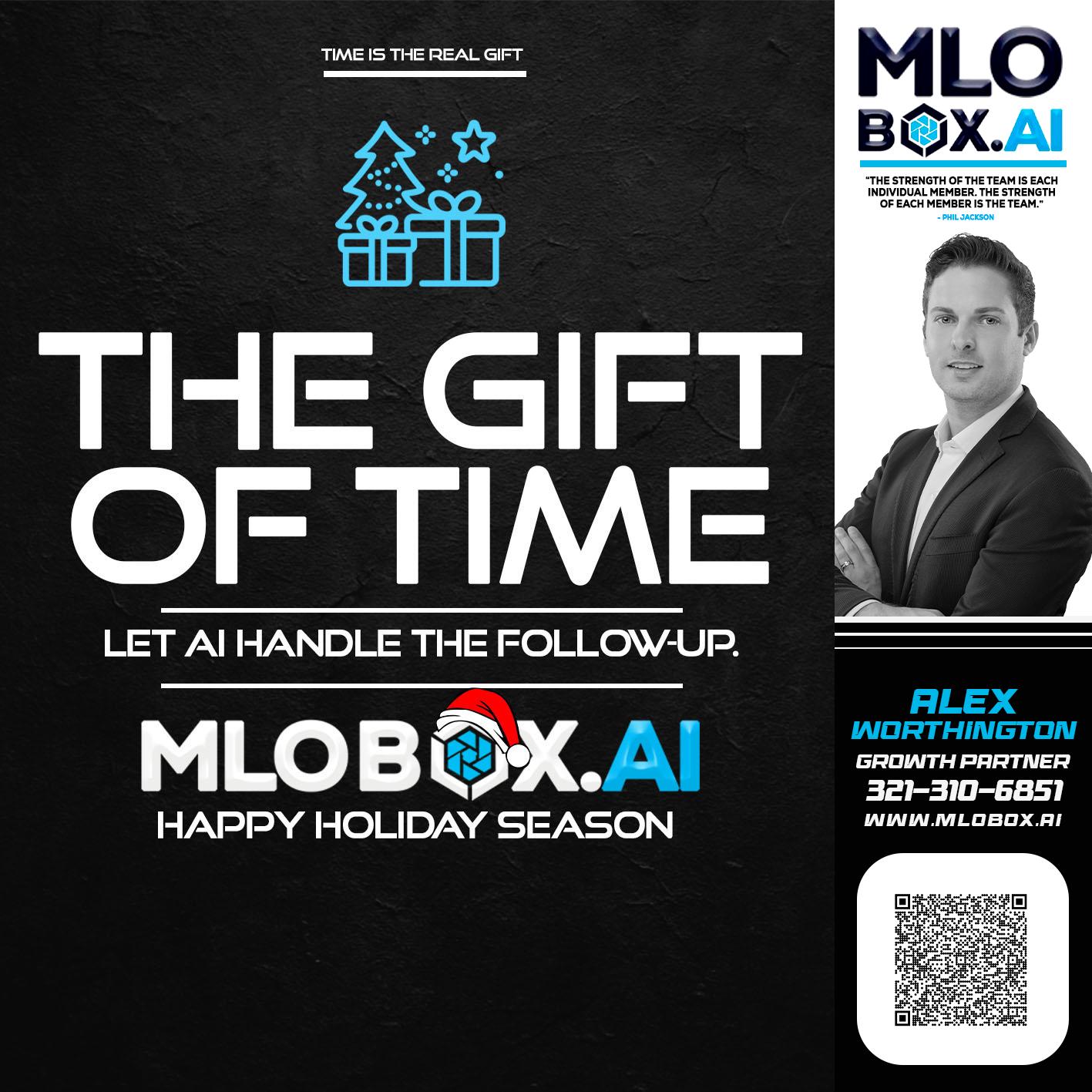 THE GIFT OF TIME - Alex Worthington -Mortgage Loan Originator