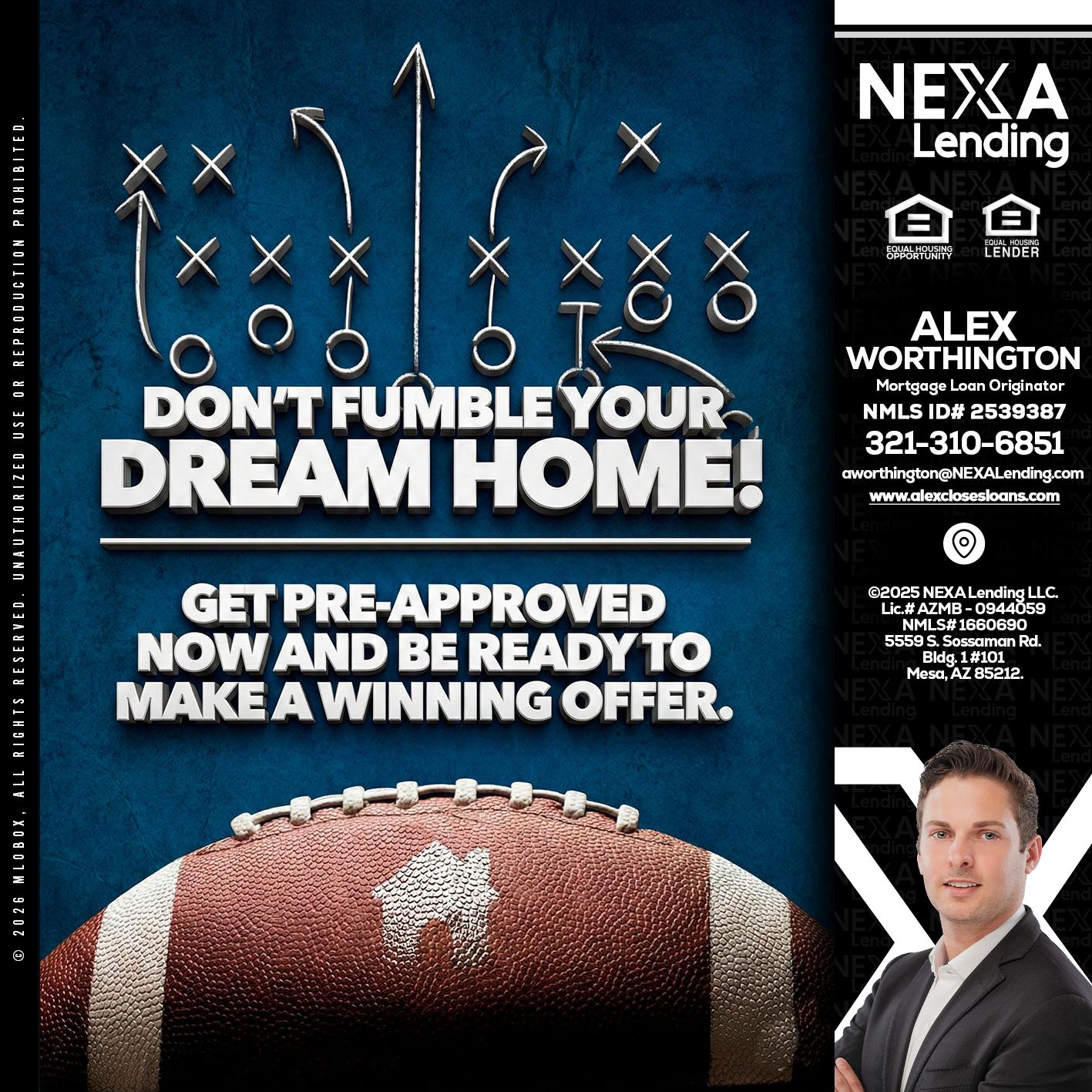 dont fumble - Alex Worthington -Mortgage Loan Originator