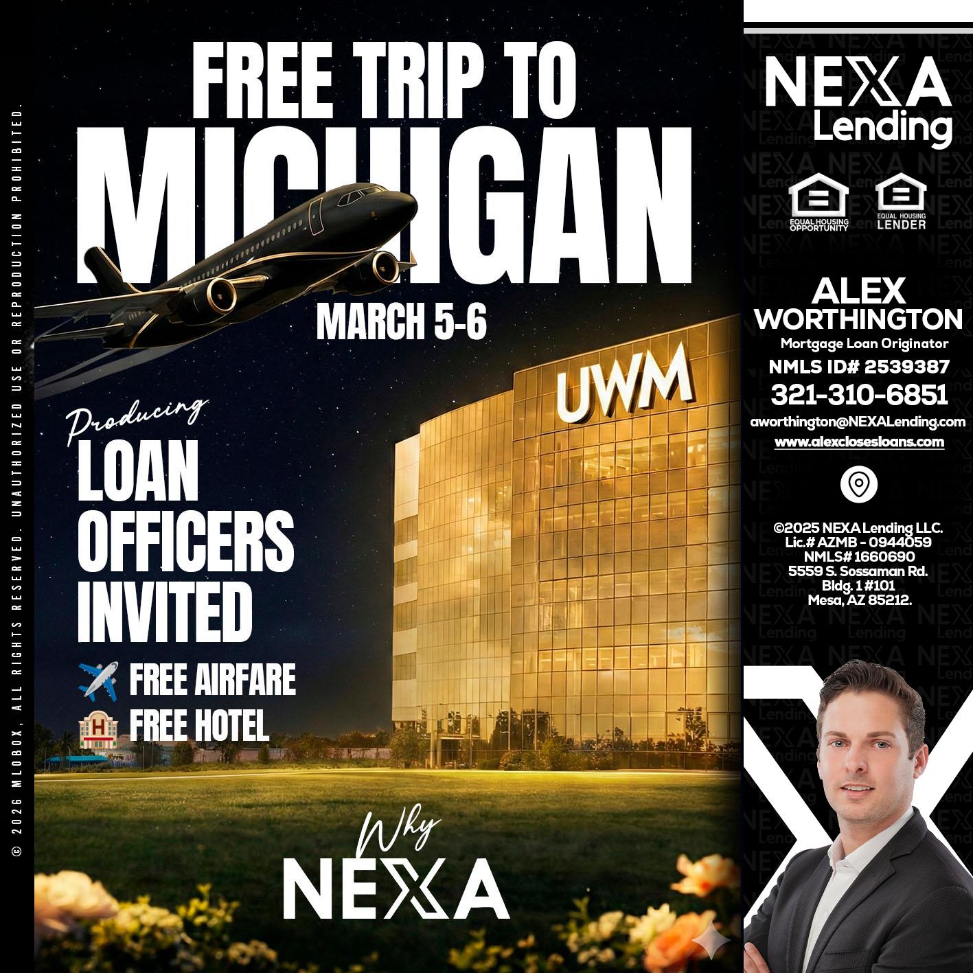 free Michigan trip - Alex Worthington -Mortgage Loan Originator