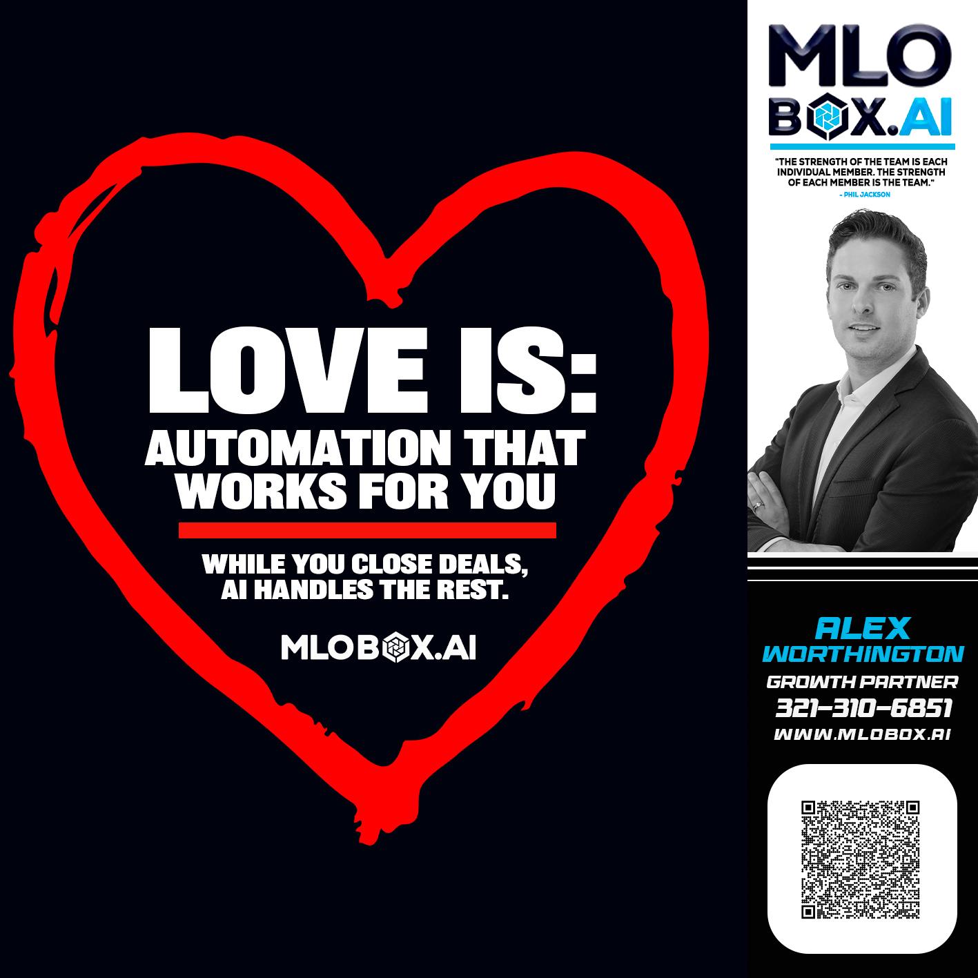 love is - Alex Worthington -Mortgage Loan Originator