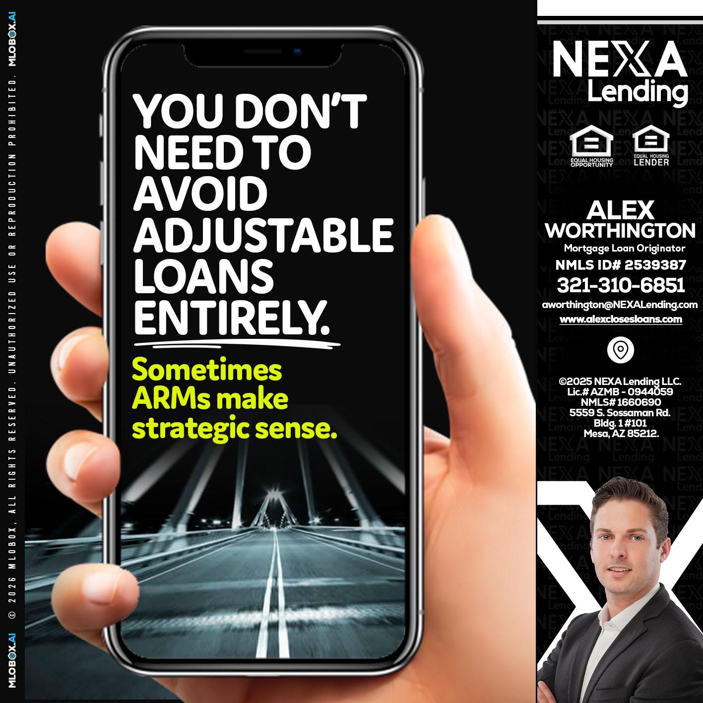 YOU DONT NEED - Alex Worthington -Mortgage Loan Originator