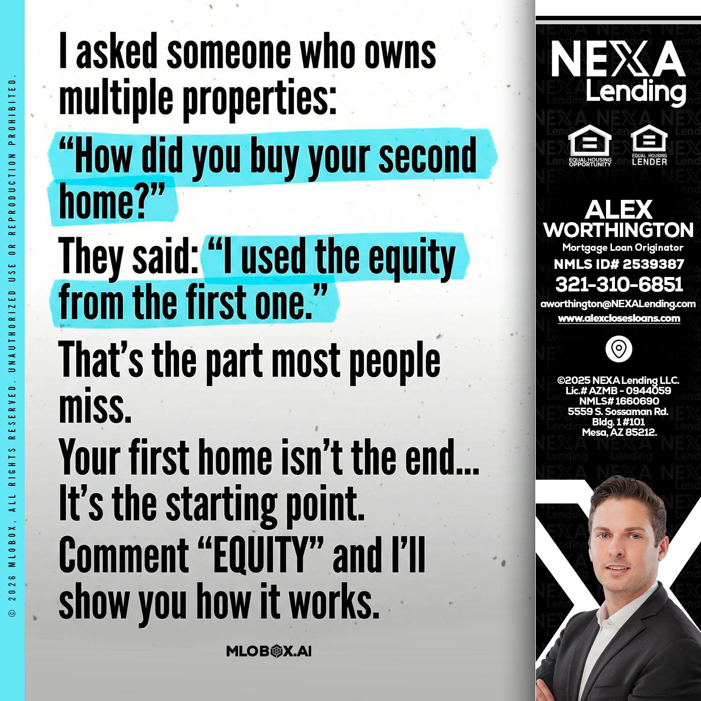 I asked someone - Alex Worthington -Mortgage Loan Originator