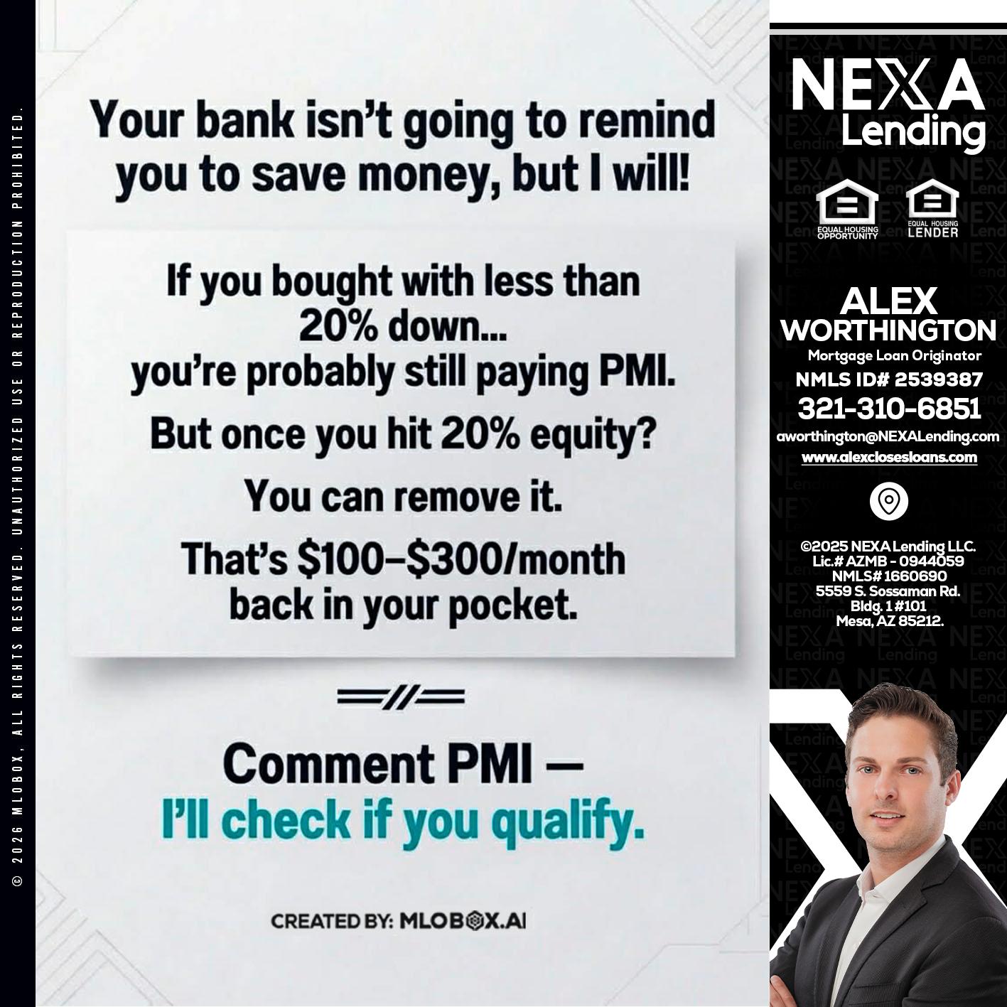 YOUR BANK ISNT - Alex Worthington -Mortgage Loan Originator