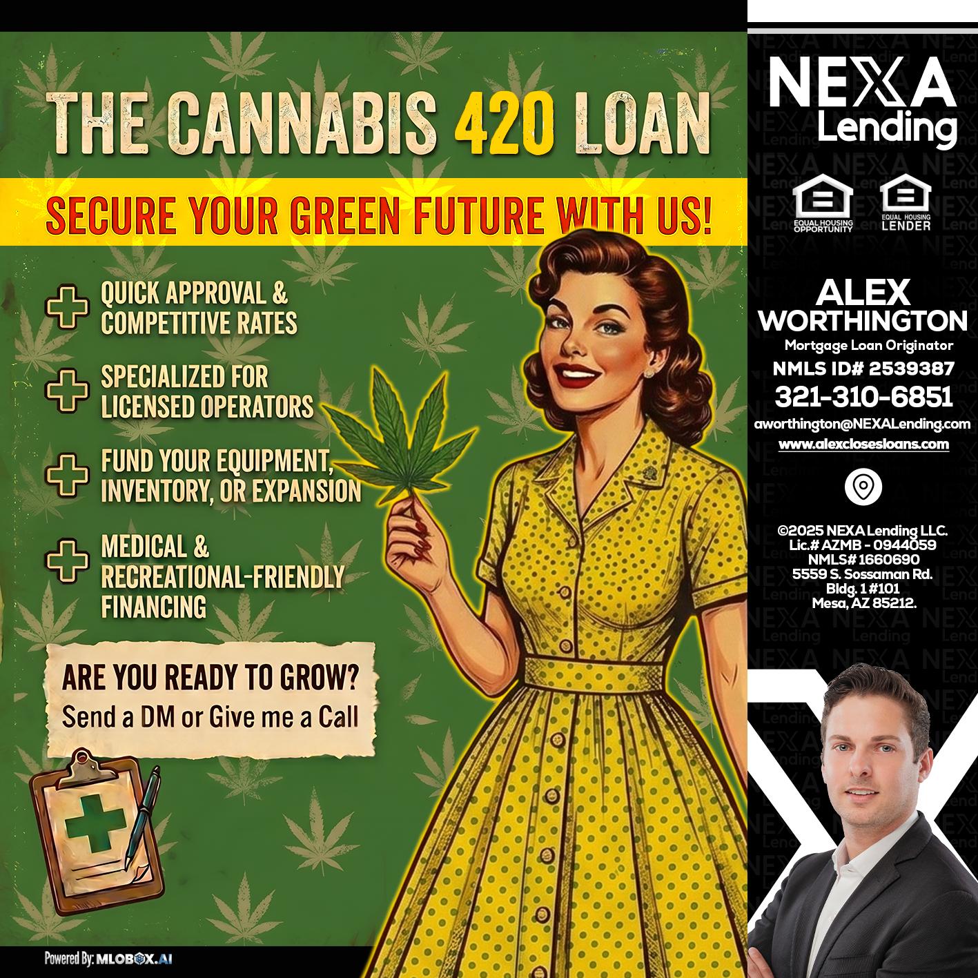 CELEBRATE 420 WITH A CANNABIS LOAN - Alex Worthington -Mortgage Loan Originator