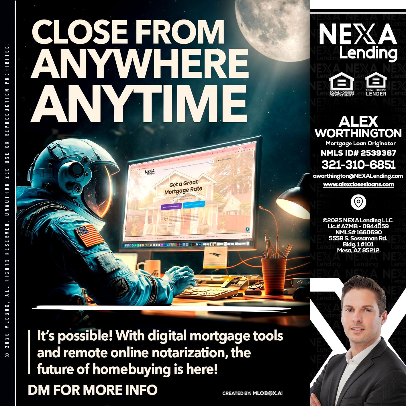 CLOSE FROM - Alex Worthington -Mortgage Loan Originator