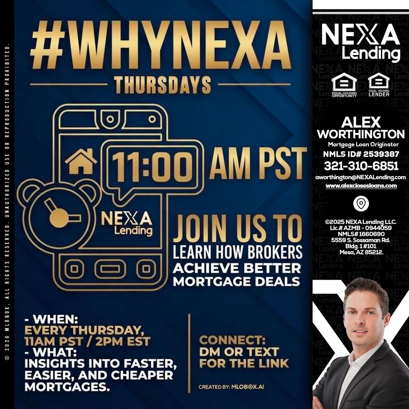 WHY NEXA THURDAYS - Alex Worthington -Mortgage Loan Originator