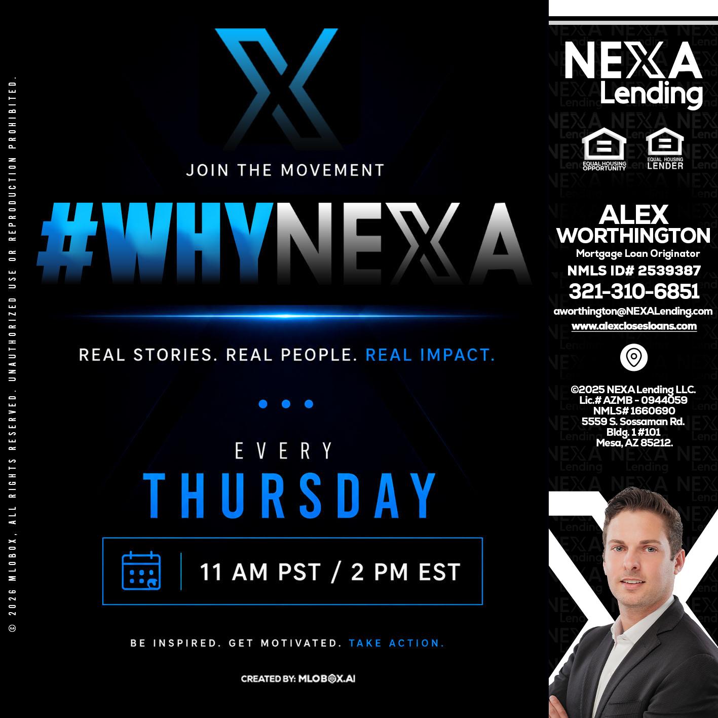 why NEXA - Alex Worthington -Mortgage Loan Originator