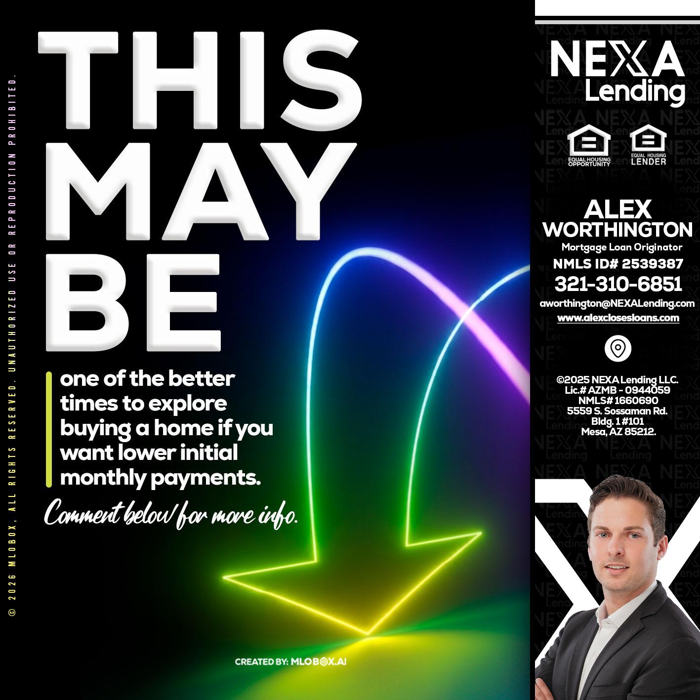 THIS MAY BE - Alex Worthington -Mortgage Loan Originator