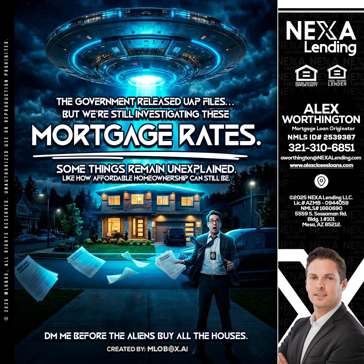 MORTGAGE RATES - Alex Worthington -Mortgage Loan Originator