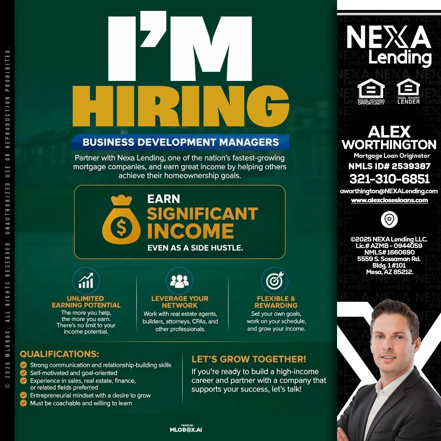 IM HIRING - Alex Worthington -Mortgage Loan Originator