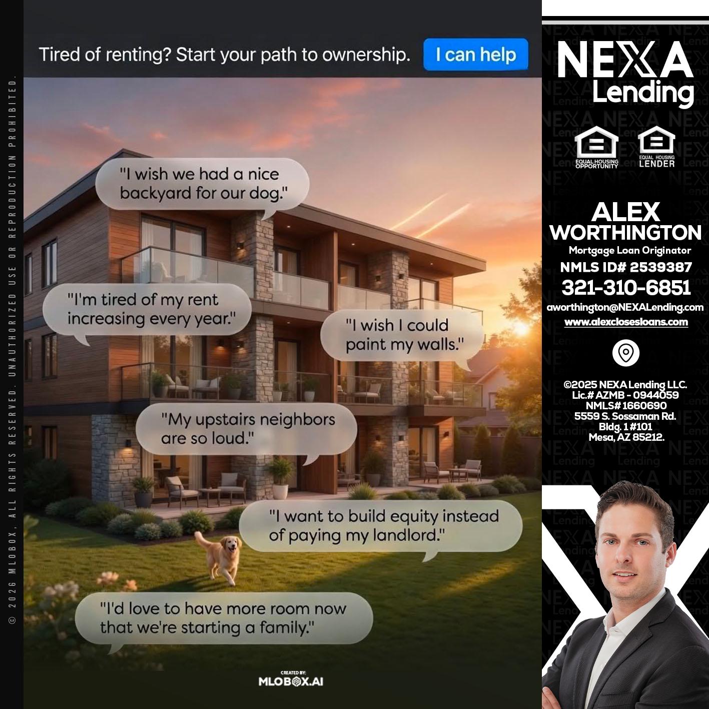 TIRED OF RENTING - Alex Worthington -Mortgage Loan Originator