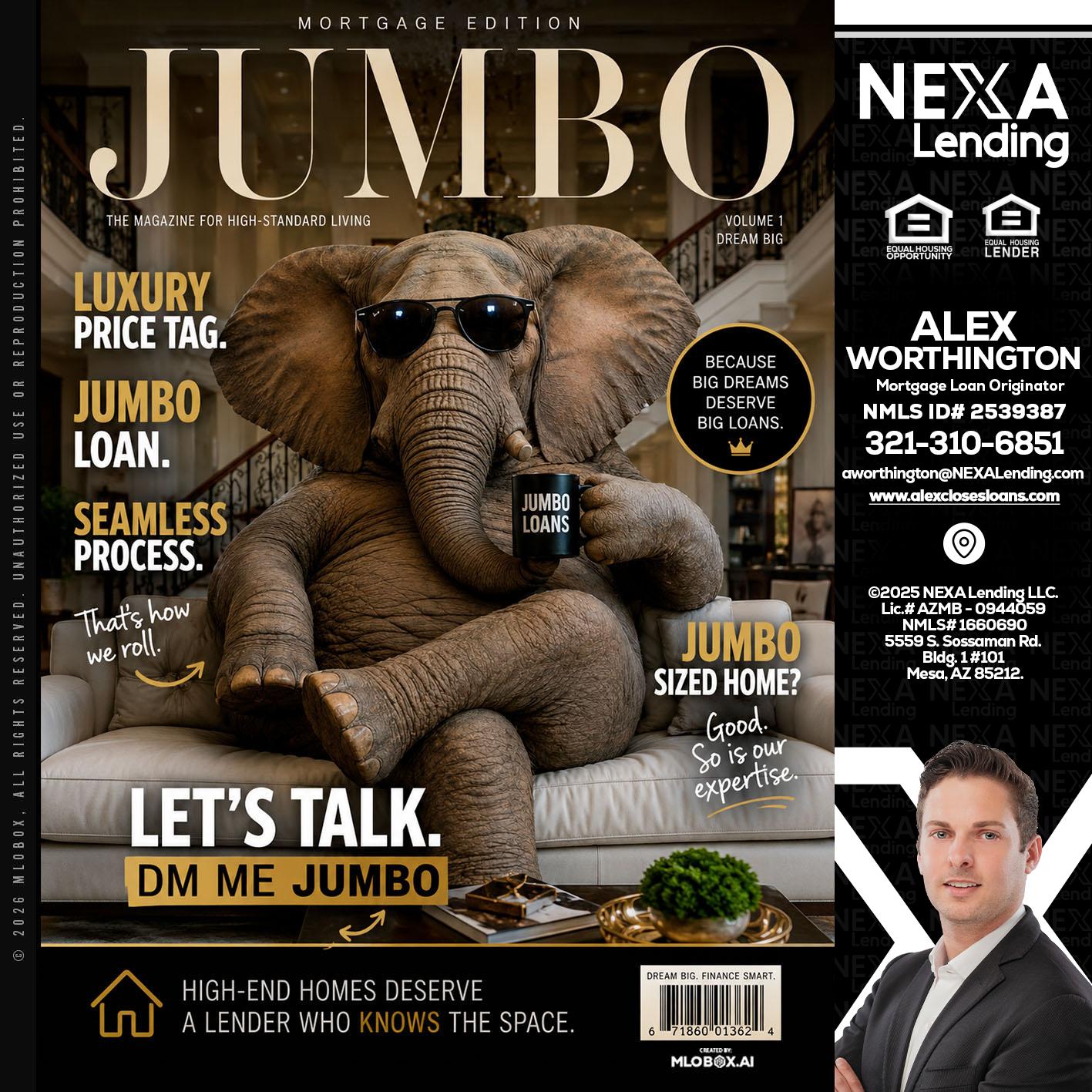 JUMBO LOANS - Alex Worthington -Mortgage Loan Originator