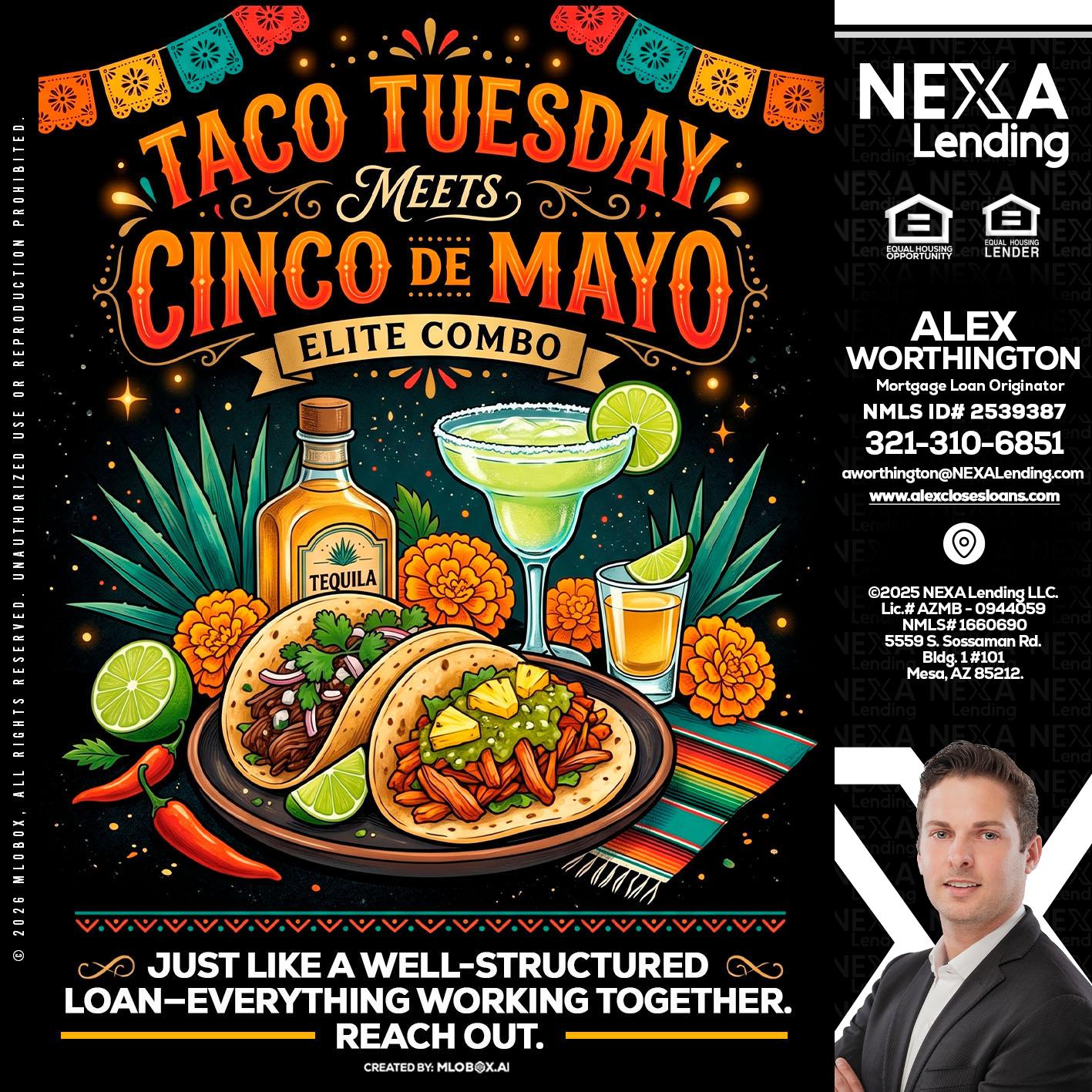 TACO TUESDAY - Alex Worthington -Mortgage Loan Originator