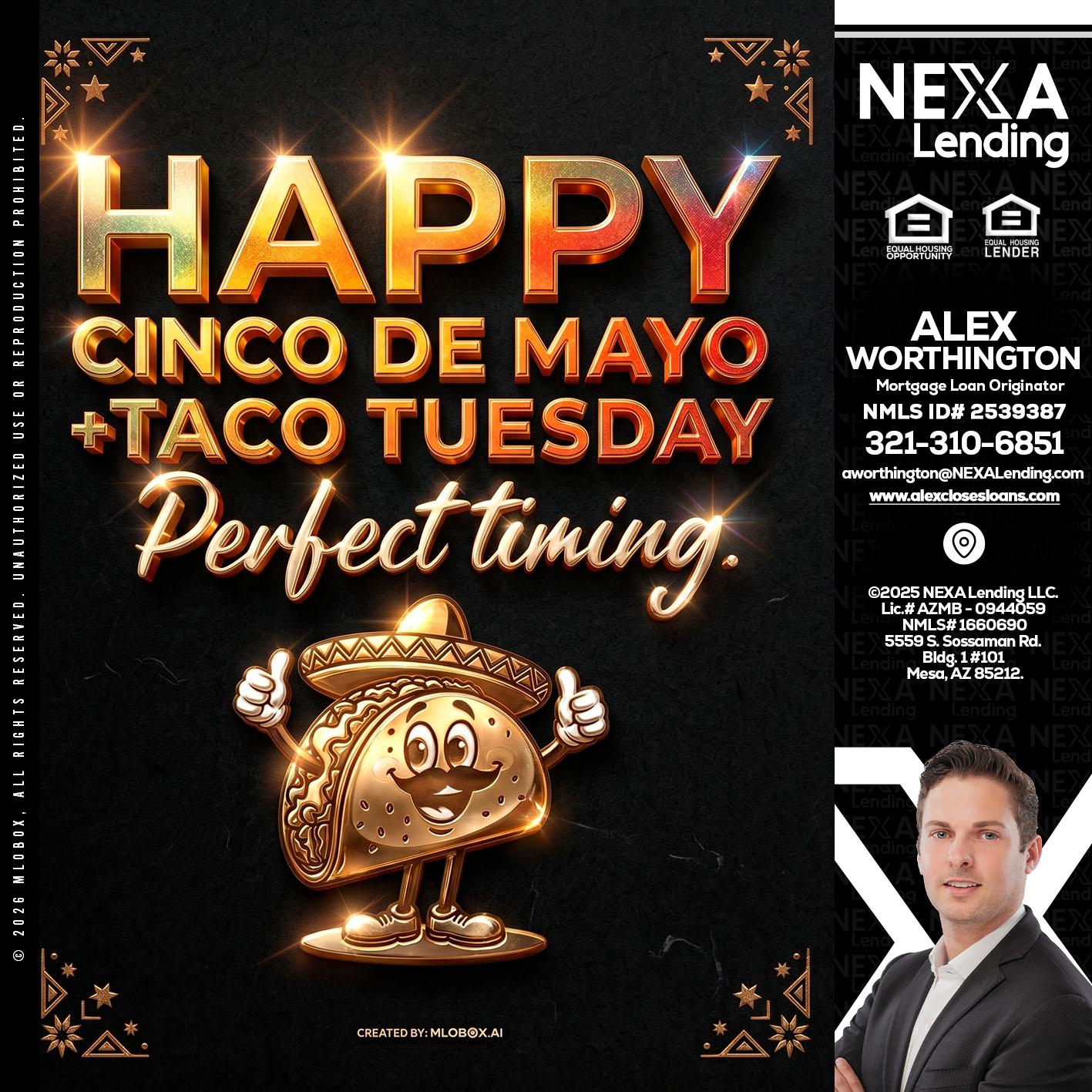 happy 5 de mayo - Alex Worthington -Mortgage Loan Originator