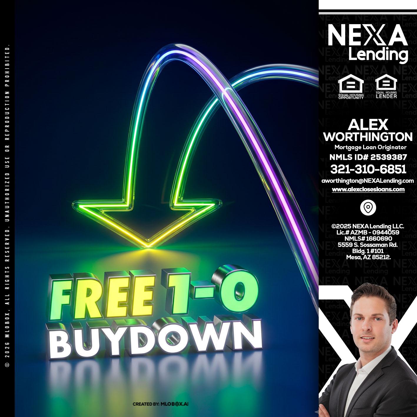FREE 1-0 BUYDOWN - Alex Worthington -Mortgage Loan Originator