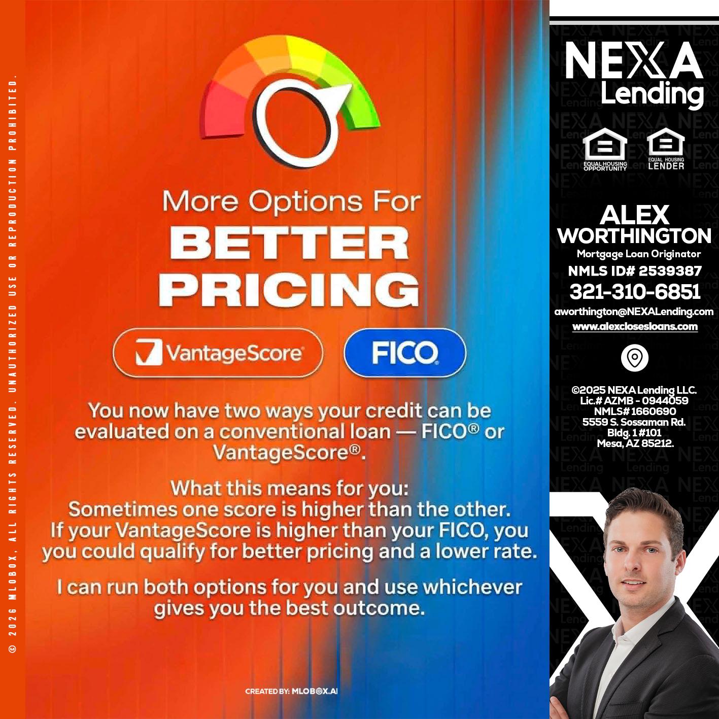 BETTER PRICING - Alex Worthington -Mortgage Loan Originator